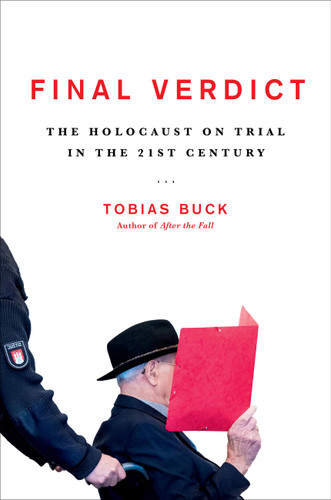 Final Verdict: The Holocaust on Trial in the 21st Century book cover by Tobias Buck
