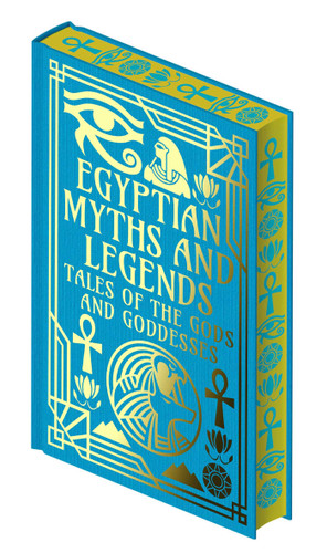 Egyptian Myths and Legends: Tales of the Gods and Goddesses (Collectible Myths and Legends) book cover by EA Wallis Budge, W. M. Flinders Petrie