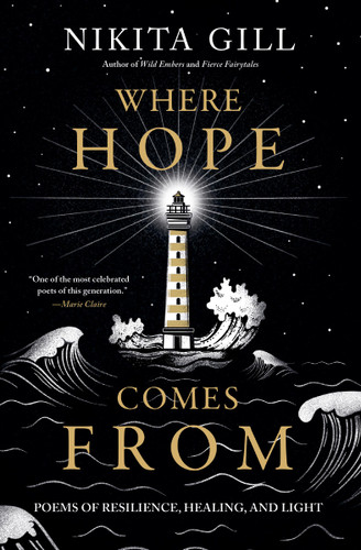 Where Hope Comes From: Poems of Resilience, Healing, and Light book cover by Nikita Gill