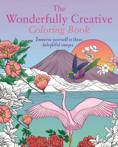 The Wonderfully Creative Coloring Book: Immerse Yourself in these Delightful Images (Sirius Creative Coloring) book cover by Tansy Willow