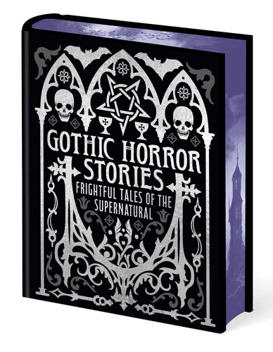 Gothic Horror Stories: Frightful Tales of the Supernatural (Arcturus Gilded Classics) book cover by Edgar Allan Poe, H. G. Wells, Joseph Sheridan Le Fanu, Mary Shelley, Robert Louis Stevenson, Ambrose Bierce