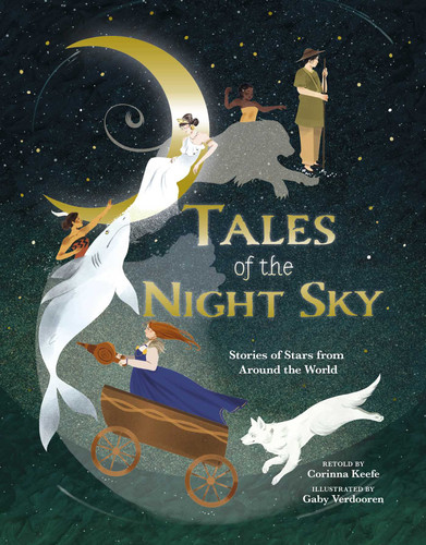 Tales of the Night Sky: Stories of Stars from Around the World book cover by Keefe