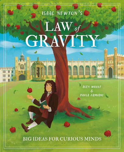 Isaac Newton's Law of Gravity: Big Ideas for Curious Minds book cover by Woolf