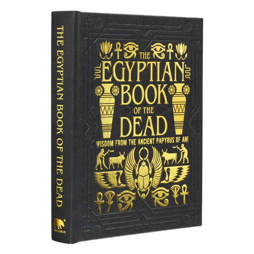 The Egyptian Book of the Dead: Wisdom of the Ancient Papyrus of Ani (Arcturus Gilded Classics) book cover by EA Wallis Budge