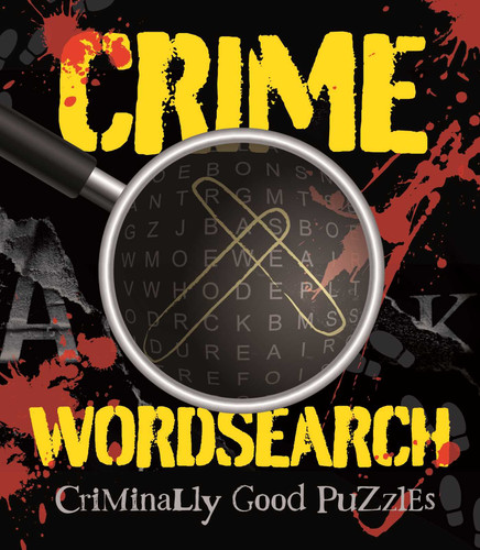 Crime Wordsearch: Over 100 Criminally Good Puzzles (Sirius Classic Puzzles) book cover by Eric Saunders