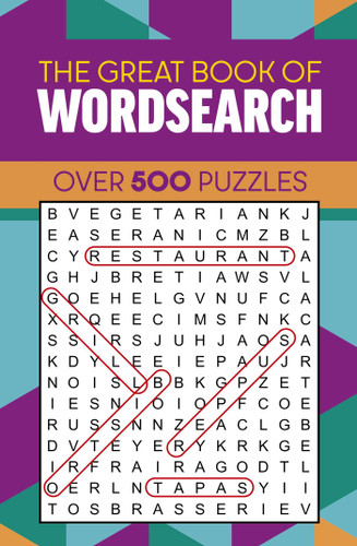The Great Book of Wordsearch: Over 500 Puzzles book cover by Eric Saunders