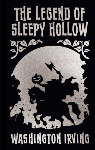 The Legend of Sleepy Hollow and Other Stories: Gilded Pocket Edition (Arcturus Ornate Classics) book cover by Washington Irving