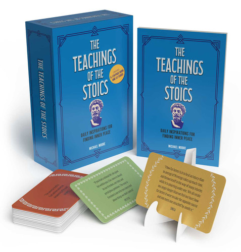 The Teachings of the Stoics Book & Card Deck: Includes 128-page Book and 52 Cards (Sirius Inspiration Kits) book cover by Michael Moore