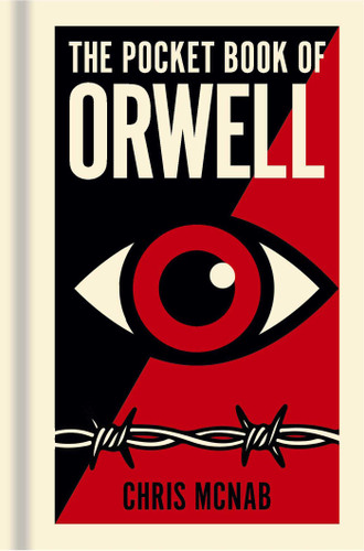 The Pocket Book of Orwell: A Concise Introduction to Orwell's Writings and Ideas (Sirius Pocket Ideas) book cover by Chris McNab