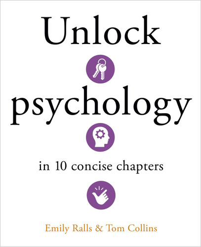 Unlock Psychology in 10 Concise Chapters (Unlock Ideas) book cover by Emily Ralls, Tom Collins