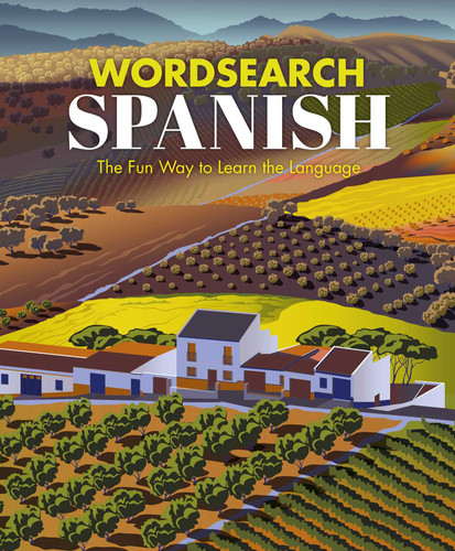 Wordsearch Spanish: The Fun Way to Learn the Language (Sirius Language Learning Puzzles) book cover by Eric Saunders