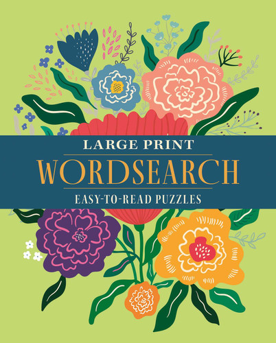 Large Print Wordsearch: Over 70 Easy-to-Read Puzzles book cover by Eric Saunders