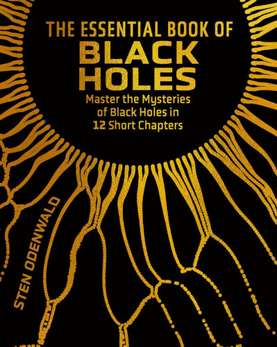 The Essential Book of Black Holes: Master the Mysteries of Black Holes in 12 Short Chapters (Sirius Concepts) book cover by Sten Odenwald