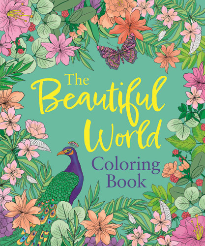 The Beautiful World Coloring Book (Sirius Creative Coloring) book cover by Tansy Willow