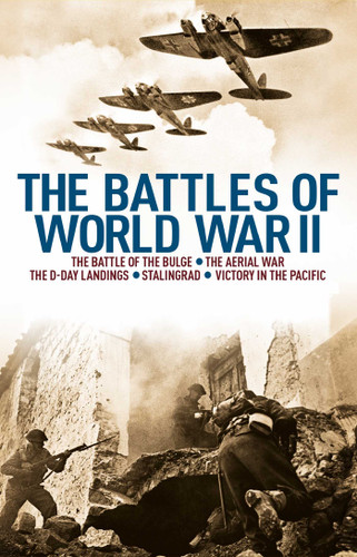 The Battles of World War II: The Battle of the Bulge, The Aerial War, The D-Day Landings, Stalingrad, Victory in the Pacific book cover by Nigel Cawthorne, Karen Farrington, Martin King, Rupert Matthews, David Baker