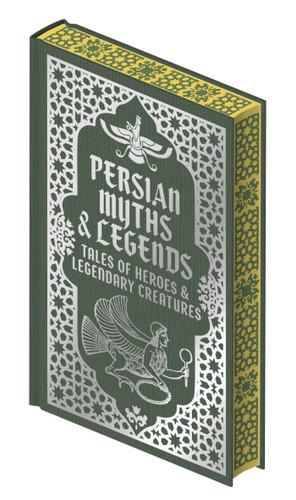 Persian Myths & Legends: Tales of Heroes and Legendary Creatures (Collectible Myths and Legends) book cover by Elizabeth D. Renninger