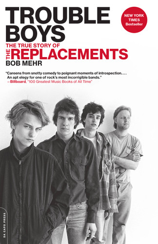Trouble Boys: The True Story of the Replacements book cover by Bob Mehr