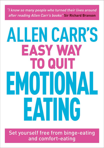 Allen Carr's Easy Way to Quit Emotional Eating: Set yourself free from binge-eating and comfort-eating (Allen Carr's Easyway) book cover by Allen Carr