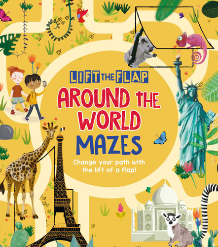 Lift-the-Flap: Around the World Mazes: Change Your Path with the Lift of a Flap! book cover by Lebrun