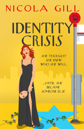 Identity Crisis: A hilarious and moving story of midlife mayhem and mistaken identity from the bestselling author of Swimming For Beginners book cover by Nicola Gill
