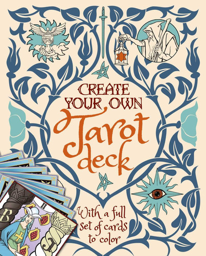 Create Your Own Tarot Deck: With a full set of cards to color book cover by Alice Ekrek