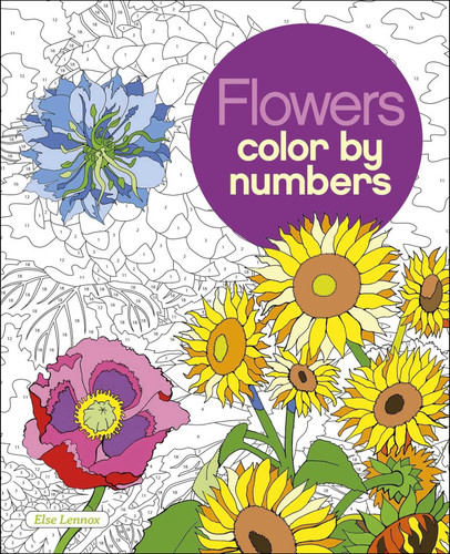 Flowers Color by Numbers (Sirius Color by Numbers Collection) book cover by Else Lennox