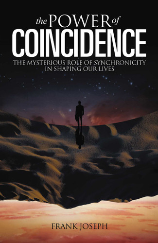 The Power of Coincidence: The Mysterious Role of Synchronicity in Shaping Our Lives book cover by Frank Joseph
