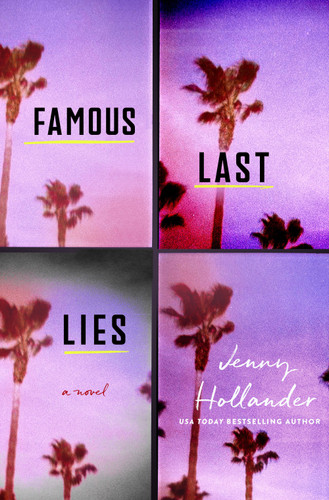 Famous Last Lies: A Novel book cover by Jenny Hollander