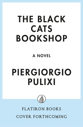 The Black Cats Bookshop: A Novel book cover by Piergiorgio Pulixi
