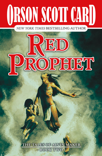 Red Prophet: The Tales of Alvin Maker, Book Two (Alvin Maker #2) book cover by Orson Scott Card
