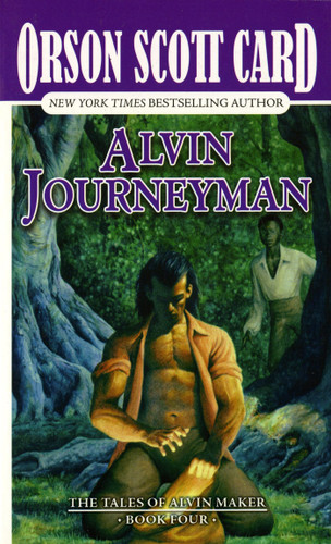 Alvin Journeyman: The Tales of Alvin Maker, Book Four (Alvin Maker #4) book cover by Orson Scott Card