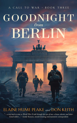 Goodnight from Berlin (Call to War) book cover by Elaine Hume  Peake, Don Keith