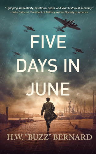Five Days in June (When Heroes Flew) book cover by H.W.  "Buzz" Bernard