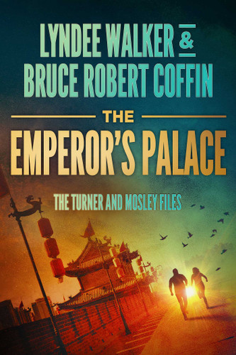 The Emperor's Palace (Turner and Mosley Files) book cover by LynDee Walker, Bruce Robert Coffin