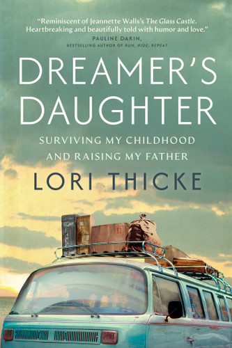 Dreamer's Daughter: Surviving My Childhood and Raising My Father book cover by Lori Thicke