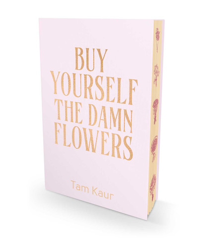 Buy Yourself the Damn Flowers Deluxe Edition book cover by Tam Kaur