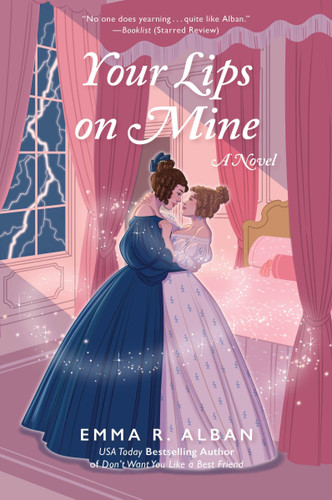 Your Lips on Mine: A Novel book cover by Emma R. Alban