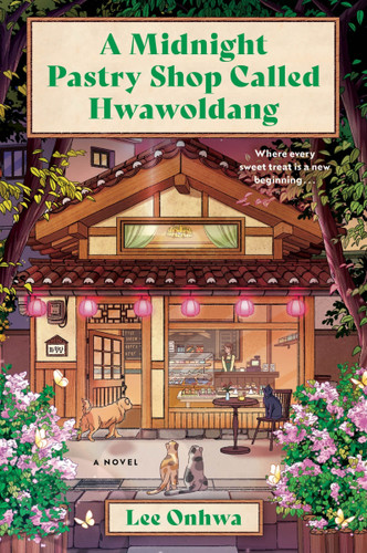 A Midnight Pastry Shop Called Hwawoldang: A Novel book cover by Lee Onhwa