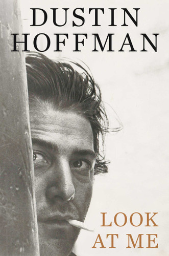 Look at Me book cover by Dustin Hoffman, Ariel Levy