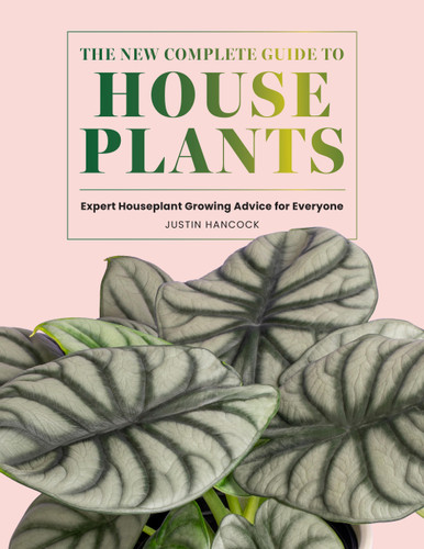 The New Complete Guide to Houseplants: Expert Houseplant Growing Advice for Everyone book cover by Justin Hancock