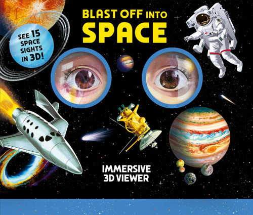 Blast Off Into Space: Immersive 3D Viewer Book (Immersive 3D Viewers) book cover by 
