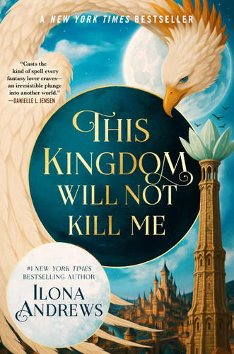 This Kingdom Will Not Kill Me (Maggie the Undying #1) book cover by Ilona Andrews