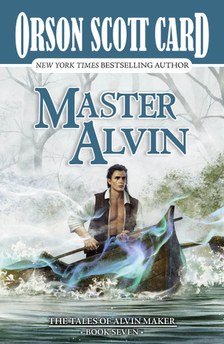 Master Alvin: The Tales of Alvin Maker, Book Seven (Alvin Maker #7) book cover by Orson Scott Card
