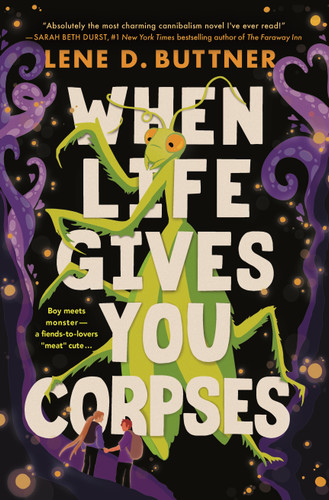 When Life Gives You Corpses book cover by Lene D. Buttner