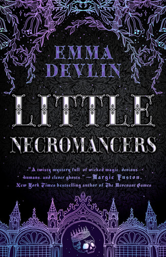 Little Necromancers: A Novel (Little Necromancers #1) book cover by Emma Devlin