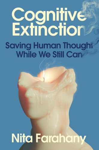 Cognitive Extinction: Saving Human Thought While We Still Can book cover by Nita A. Farahany