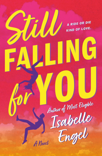 Still Falling for You: A Novel book cover by Isabelle Engel