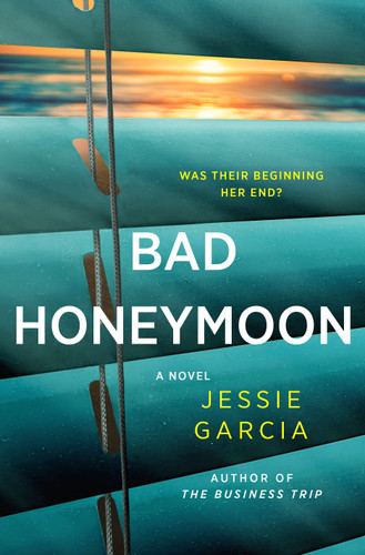 Bad Honeymoon: A Novel book cover by Jessie Garcia