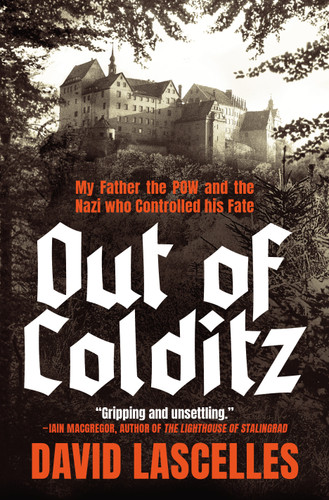 Out of Colditz: My Father the POW and the Nazi Who Controlled His Fate book cover by David Lascelles, Yorkshire