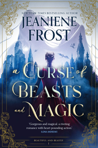 A Curse of Beasts and Magic (Beautiful and Beastly #1) book cover by Jeaniene Frost